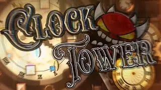 Clock Tower by ThePurgatory115ㅣExtreme Demon