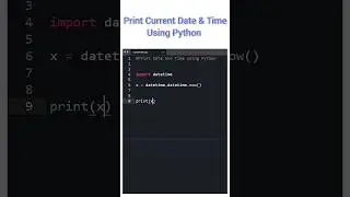Print Current Date and Time using Python 