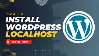1. How to install Wordpress on Localhost 🔥
