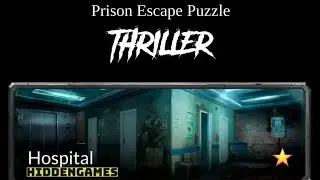 Prison Escape Puzzle THRILLER HOSPITAL walkthrough with solutions