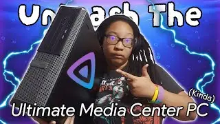 I turned a $40 Dell Optiplex 3010 into the ULTIMATE Media Center PC (Kinda)