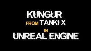 Kungur from Tanki X in Unreal Engine 5