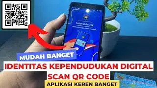 Cara Scan Qr Code di Aplikasi Identitas Kependudukan Digital