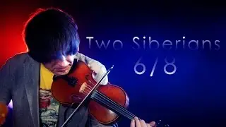 6/8 - Two Siberians