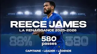 Chelsea 2026: Reece James's Renaissance is scaring all of Europe
