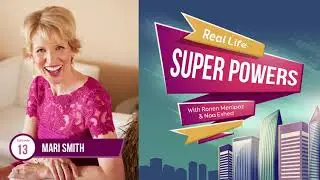 Real Life Superpowers - E13 - Mari Smith (THE top Facebook marketing expert in the world)