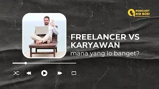 FREELANCER VS KARYAWAN: MANA YANG LO BANGET?