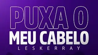 Mike Moonnight x Mark F x Felipe Morais x MC Indiazinha x DJ Helinho - Puxa o Meu Cabelo (Leskerray)