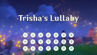 Trisha’s Lullaby | Genshin Impact Lyre