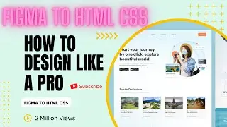 Figma to Html CSS Travel Responsive Web Design (Mobile optimized!)