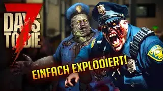 7 Days to Die 1.0 - 45 | Da platzt dir glatt der Kopf!  | 7d2d Gameplay