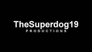 TheSuperdog19 Productions (2018)