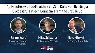 15 Minutes with Co-Founders of  Zūm Rails - On Building a Successful FinTech Company