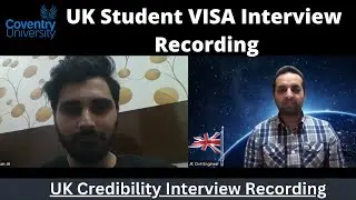 UK Student Visa Interview Recording 2023 | UK Credibility Interview | UK CAS Interview | Study in UK