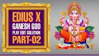 SRI GANESH VIP STARTING PRAYER CLIP PART 02 || EDIUS PROJECT || PLAY EDIT ZONE