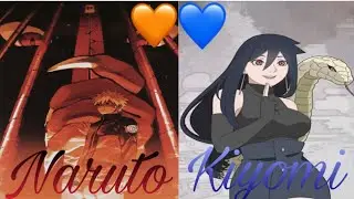 Naruto X Kiyomi Part 6💜🧡. 