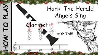 How to play Hark The Herald Angels Sing on Clarinet | Sheet Music with Tab