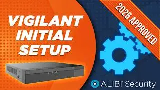 Alibi Vigilant – Initial Setup Guide (Still Valid in 2026)