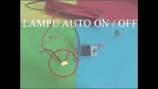 otomatis on / off sensor cahaya LDR atau Photoresistor
