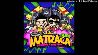 DJ Niñote, Dani flow- La Matraca (Remix) (Audio)