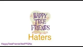 HTFYPPGN Rants: Happy Tree Friends Haters