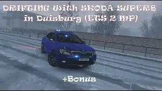 DRIFTING With SKODA - ETS 2 MP + BONUS
