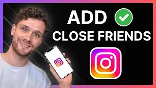 How To Add Close Friends on Instagram