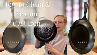 How to Clean Cast Iron after Cooking ~ BEST & EASIEST Method ~ How to Season Cast Iron: BEST Oil Tip