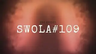 SWOLA109 | SUNDAY WITH OLA 109 🤘 SWOLA 109
