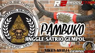 DJ BANTENGAN!!! SATRIO GEMPOL • PAMBUKO • RemixerBy R2 PRODUCTION