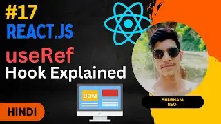 useRef Hook Explained | React.js Full Course #17