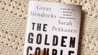 BOOK REVIEW: The Golden Couple by Greer Hendricks and Sarah Pekkanen