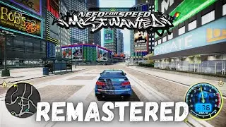 Need For Speed Most Wanted 2005 Remastered 2022 4K