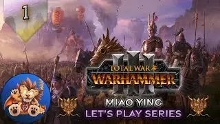 Total War Warhammer 3 - Grand Cathay Miao Ying Campaign - EP1