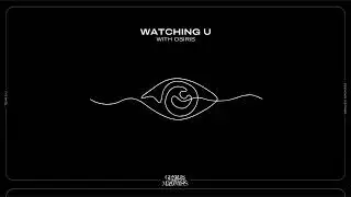Team 143 - Watching You (with Osiris) (Visualizer)