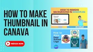 How To Make Youtube Thumbnail With Canva 2022 In Professional @samarcomputer