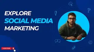 Explore Social Media Marketing in 3 minutes