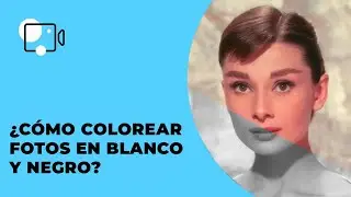 ¿Cómo colorear fotos en blanco y negro?