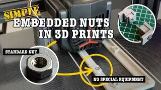 Simple embedded nuts for 3D prints - neater fastenings - and no special equipment required!