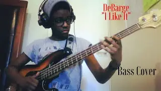 DeBarge - I Like It (Bass Cover)