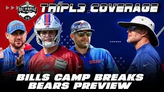 Bills Camp Breaks, Bears Preview | Triple Coverage Podcast | Built In Buffalo