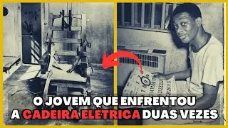 EXECUTADO DUAS VEZES | A Trágica História de Willie Francis