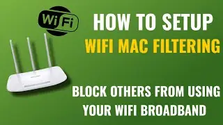 How To Setup Wifi Mac Address Filtering In Broadband Wifi | Blacklist & Whitelist In Router, English