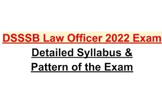 DSSSB Law Officer /Legal Officer Exam 2022 Syllabus #2022 #DSSSB #legal