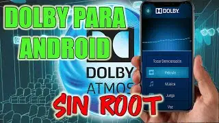 Como instalar DOLBY ATMOS en cualquier dispositivo android NO ROOT📲 | Mejora la calidad de tú audio