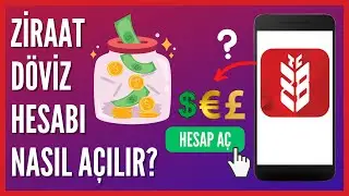 Ziraat Mobil'de Döviz Hesabı Nasıl Açılır? | Dolar Hesabı Açma
