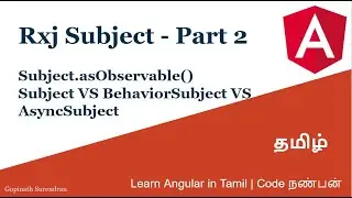 29) Rxjs Subject | Part 2  | Learn Angular in Tamil | Code Nanban