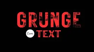 Canva Tutorial: How to Create A Grunge Text In Canva