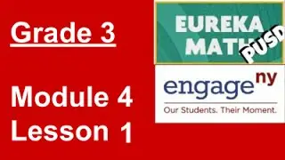 EngageNY Grade 3 Module 4 Lesson 1 (updated)