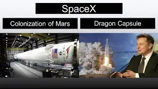SpaceX - Space Company of Elon Musk - Colonization of Mars